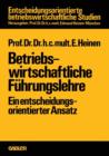 Image for Betriebswirtschaftliche Fuhrungslehre : Ein entscheidungsorientierter Ansatz