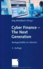 Image for Cyber Finance - The Next Generation : Bankgeschafte im Internet