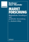 Image for Marktforschung : Methodische Grundlagen und praktische Anwendung