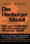 Image for Das Harzburger Modell : Idee und Wirklichkeit und Alternative zum Harzburger Modell
