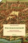 Image for Hermannstadt : Kleine Geschichte einer Stadt in SiebenbA¼rgen