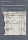Image for Zur Ausmerzung freigegeben : Halle und die Landesheilanstalt Altscherbitz 1933-1945