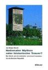 Image for Nationaler Mythos oder historische Trauer?