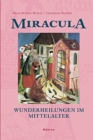 Image for Miracula - Wunderheilungen im Mittelalter