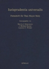 Image for Iurisprudentia universalis : Festschrift fA¼r Theo Mayer-Maly zum 70. Geburtstag. Herausgegeben von: Martin Schermaier, Michael Rainer, Laurens Winkel