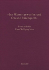 Image for Ins Wasser geworfen und Ozeane Durchquert : Festschrift fur Knut Wolfgang Norr