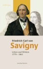 Image for Friedrich Carl von Savigny : Leben und Wirken (1779-1861)