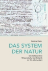 Image for Das System Der Natur: Die Kollaborative Wissenskultur Der Botanik Im 18. Jahrhundert