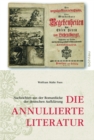 Image for Die annullierte Literatur: Nachrichten aus der Romanlucke der deutschen Aufklarung