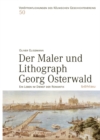 Image for Der Maler und Lithograph Georg Osterwald : Ein Leben im Dienst der Romantik