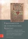 Image for Frauenmystik im europaischen Kontext : &quot;The Book of Margery Kempe&quot; und die deutschsprachige Viten- und Offenbarungsliteratur des 14. und 15. Jahrhunderts