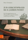 Image for Zur Gerichtspraxis im 19. Jahrhundert
