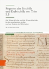 Image for Die Trierer Kirche und die Trierer Bischoefe in der ausgehenden Antike und am Beginn des Mittelalters