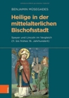 Image for Heilige in der mittelalterlichen Bischofsstadt : Speyer und Lincoln im Vergleich (11. bis fruhes 16. Jahrhundert)