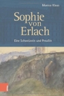 Image for Sophie von Erlach : Eine Schweizerin und Preussin