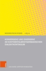 Image for Konvergenz und Divergenz im kontinentalwestgermanischen Dialektkontinuum : Eine multimethodische Untersuchung zur Entwicklung der deutsch-niederlandischen Staatsgrenze als Dialektgrenze