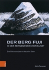Image for Der Berg Fuji in der Zeitgenossischen Kunst : Eine Diskursanalyse mit Visuellen Daten