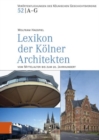 Image for Lexikon der Kolner Architekten vom Mittelalter bis zum 20. Jahrhundert