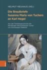 Image for Die Brautbriefe Susanna Maria von Tuchers an Karl Hegel