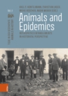 Image for Animals and Epidemics : Interspecies Entanglements in Historical Perspective