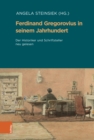 Image for Ferdinand Gregorovius in seinem Jahrhundert