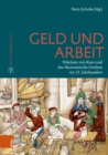 Image for Geld und Arbeit : Nikolaus von Kues und das okonomische Denken im 15. Jahrhundert
