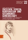 Image for Zwischen Verein, Korporation und Gesinnungsgemeinschaft