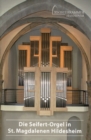 Image for Die Seifert-Orgel in St. Magdalenen Hildesheim