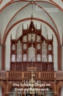 Image for Die Schuke-Orgel im Dom zu Bardowick