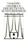 Image for Dehio - Handbuch der deutschen Kunstdenkmaler / Mitteldeutschland : Nachdruck des Handbuchs von 1905