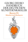 Image for Dehio - Handbuch der deutschen Kunstdenkmaler / Bayern Bd. 4 : Munchen und Oberbayern