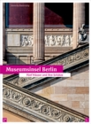 Image for Museumsinsel Berlin : Funf Hauser und ihre Schatze