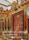 Image for Das Grune Gewolbe zu Dresden