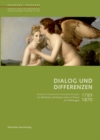 Image for Dialog und Differenzen : 1789 bis 1870. Deutsch-franzoesische Kunstbeziehungen / Les relations artistiques franco-allemandes