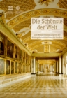 Image for Die Schoenste der Welt : Eine Wiederbegegnung mit der Bildergalerie Friedrichs des Grossen