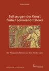 Image for Zeitzeugen der Kunst fruher Leinwandmalerei : Die Prozessionsfahnen aus dem Kloster Lune