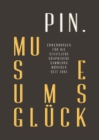 Image for PIN. Museumsgluck. : Erwerbungen fur die Staatliche Graphische Sammlung Munchen seit 1991