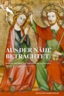 Image for Aus der Nahe betrachtet : Bilder am Hochaltar und ihre Funktionen im Mittelalter