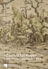 Image for &quot;Das Feld hat Augen ...&quot; : Bilder des uberwachenden Blicks