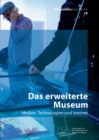 Image for Das erweiterte Museum : Medien, Technologien und Internet