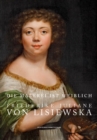 Image for Die Malerei ist weiblich : Friederike Juliane von Lisiewska. Die Werke des Staatlichen Museums Schwerin