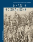 Image for Grande Decorazione : Italienische Monumentalmalerei in der Druckgraphik