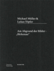 Image for Michael Muller &amp; Lukas Topfer : Am Abgrund der Bilder – „Birkenau“