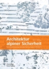 Image for Architektur alpiner Sicherheit
