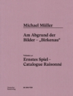Image for Michael Muller. Ernstes Spiel. Catalogue Raisonne : Vol. 4.1, Am Abgrund der Bilder – „Birkenau“