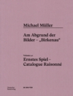 Image for Michael Müller. Ernstes Spiel. Catalogue Raisonné: Vol. 4.1, Am Abgrund der Bilder -  Birkenau&amp;quote;