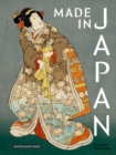 Image for Made in Japan : Farbholzschnitte von Hiroshige, Kunisada und Hokusai