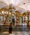 Image for Das Historische Grune Gewolbe zu Dresden : Die barocke Schatzkammer