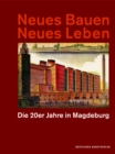 Image for Neues Bauen Neues Leben : Die 20er Jahre in Magdeburg