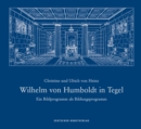 Image for Wilhelm von Humboldt in Tegel : Ein Bildprogramm als Bildungsprogramm
